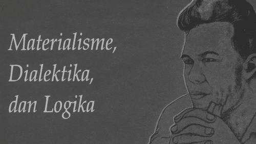 Materialisme Dialektika dan Logika